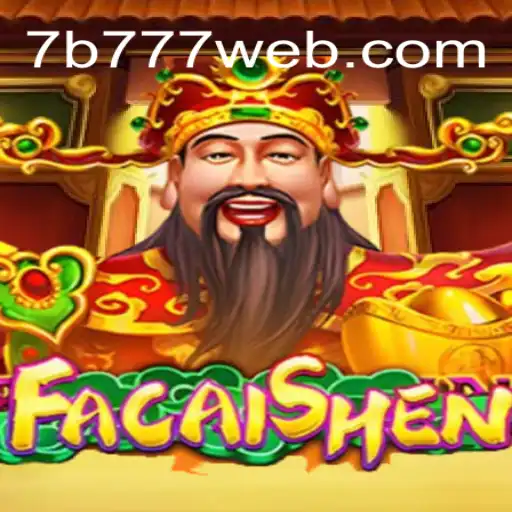 Exploring the Exciting World of FaCaiShen at 7B 777 Oficial - O Melhor Cassino Online do Brasil